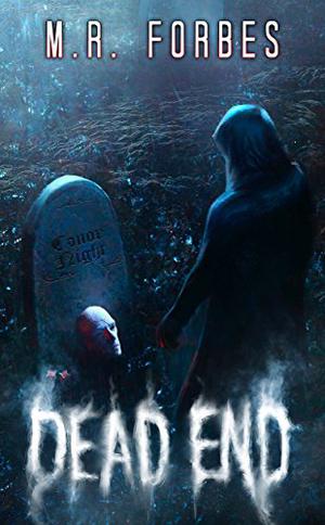 Dead End by M.R. Forbes