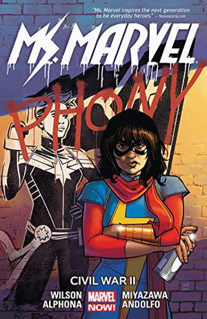 Ms. Marvel Vol. 6: Civil War II (Ms. Marvel by G. Willow Wilson #6)