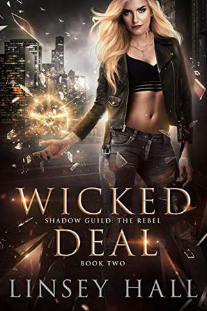 Wicked Deal by Linsey Hall