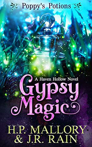 Gypsy Magic  (Poppy's Potions #1) (Poppy's Potions #1)