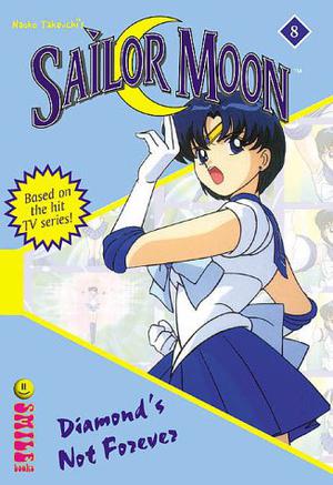 Diamond's Not Forever (Sailor Moon: The Novels #8)