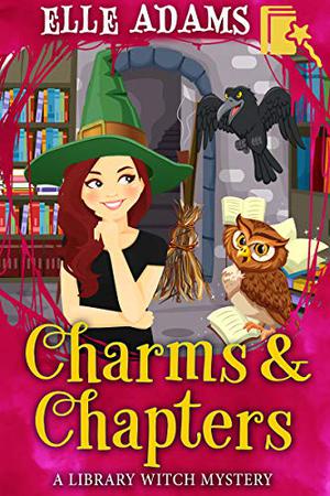 Charms & Chapters (Library Witch Mystery #2)