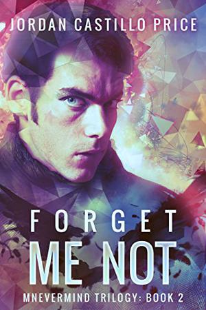 Forget Me Not (Mnevermind #2)