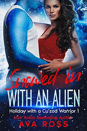 Snowed in with an Alien by Ava Ross