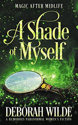 A Shade of Myself by Deborah Wilde