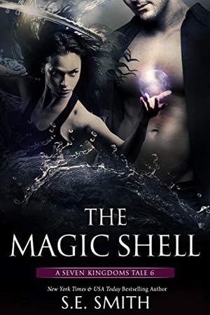 The Magic Shell by S.E. Smith
