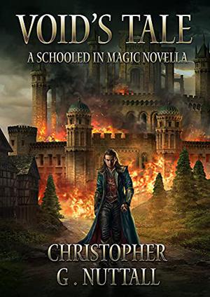 Void's Tale: A Schooled In Magic Novella by Christopher G. Nuttall