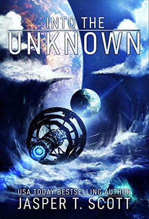 Into the Unknown by Jasper T. Scott