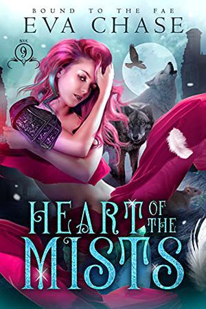 Heart of the Mists (Bound to the Fae #9)