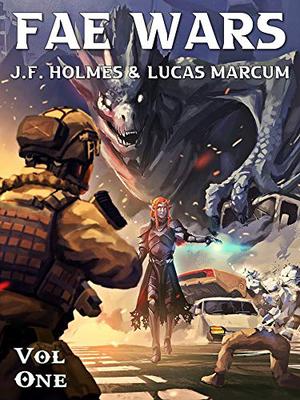 The Fae Wars: Onslaught by J.F. Holmes, Lucas Marcum
