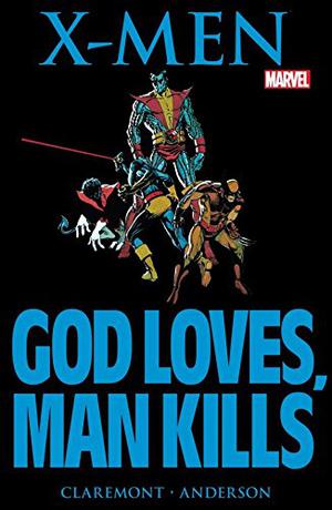 X-Men: God Loves, Man Kills (Marvel Premiere Classic #7)