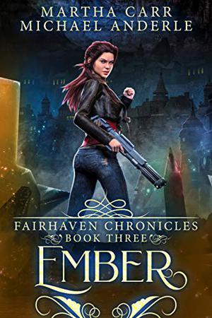 Ember: The Revelations of Oriceran by S.M. Boyce, Martha Carr, Michael Anderle