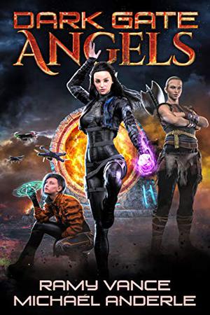 Dark Gate Angels by Ramy Vance, Michael Anderle