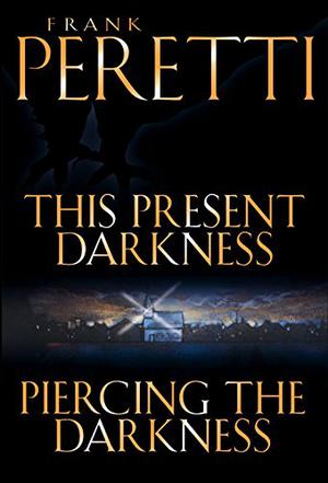 This Present Darkness / Piercing the Darkness (Darkness #1-2)