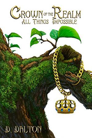 Crown of the Realm (All Things Impossible #1)