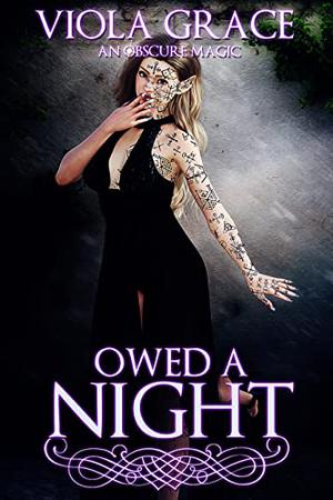 Owed A Night (An Obscure Magic #12)