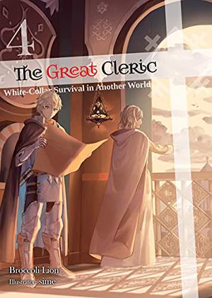 The Great Cleric: Volume 4 (The Great Cleric Light Novel #4)