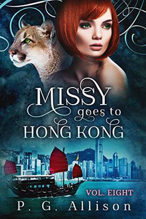 Missy Goes to Hong Kong (Missy the Werecat #8)