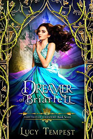 Dreamer of Briarfell by Lucy Tempest