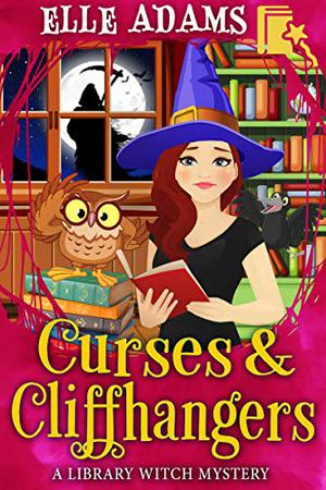 Curses & Cliffhangers (Library Witch Mystery #8)
