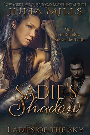 Sadie's Shadow by Julia Mills