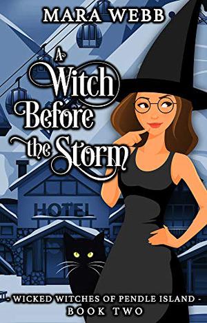 A Witch Before the Storm by Mara Webb