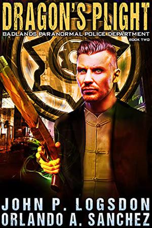 Dragon's Plight by John P. Logsdon, Orlando A. Sanchez
