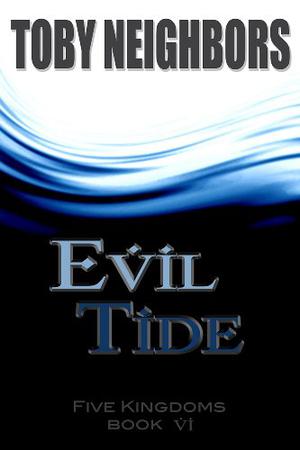Evil Tide by Toby Neighbors