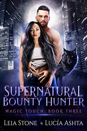 Magic Touch (Supernatural Bounty Hunter #3)