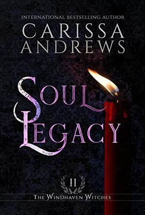 Soul Legacy by Carissa Andrews