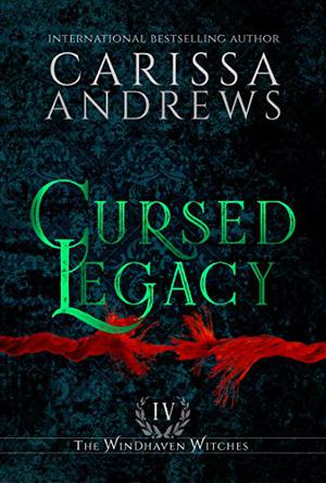 Cursed Legacy by Carissa Andrews