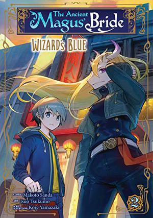 The Ancient Magus' Bride: Wizard's Blue, Vol. 2 by Makoto Sanda, Kore Yamazaki