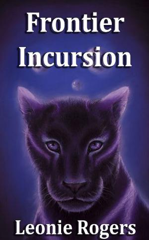 Frontier Incursion by Leonie Rogers