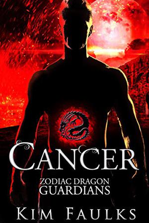 Cancer (Zodiac Dragon Guardians #3)