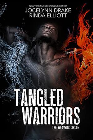 Tangled Warriors by Jocelynn Drake, Rinda Elliott