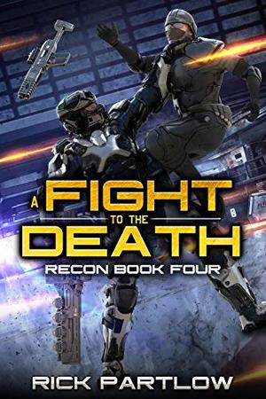 A Fight to the Death (Recon #4)