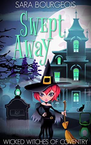 Swept Away (Wicked Witches of Coventry #11)