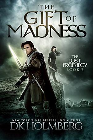 The Gift of Madness (The Lost Prophecy #7)