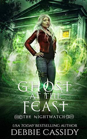Ghost at the Feast (The Nightwatch #3)