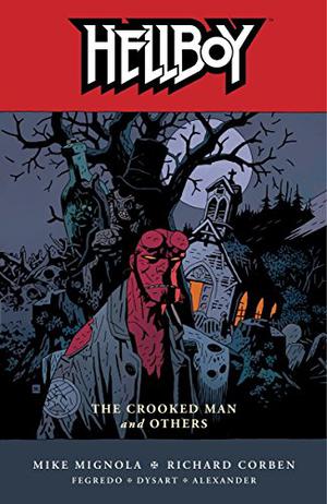 Hellboy, Vol. 10: The Crooked Man and Others (Hellboy #10)