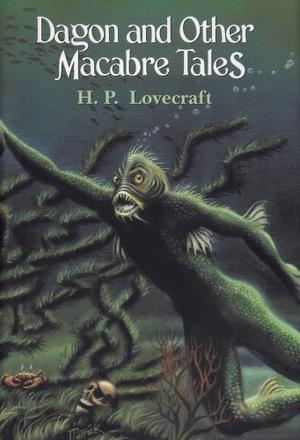 Dagon and Other Macabre Tales by H.P. Lovecraft, T.E.D. Klein