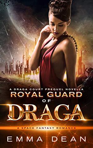 Royal Guard of Draga (Draga Court #0.5)