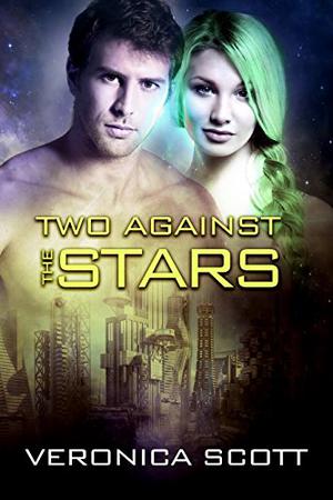 Two Against the Stars: The Sectors SF Romance Series (The Sectors #11)