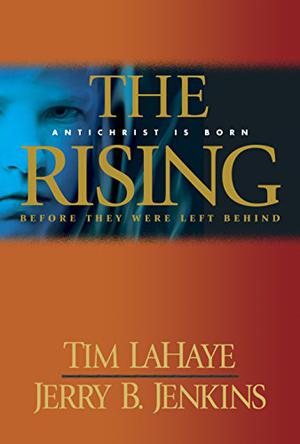 The Rising: Antichrist is Born by Tim LaHaye, Jerry B. Jenkins