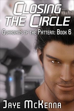 Closing the Circle (Guardians of the Pattern #6)