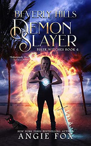 Beverly Hills Demon Slayer (Demon Slayer #6)