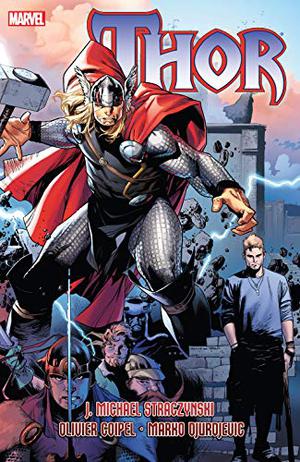 Thor by J. Michael Straczynski, Volume 2 by J. Michael Straczynski, Olivier Coipel, Marko Djurdjevic