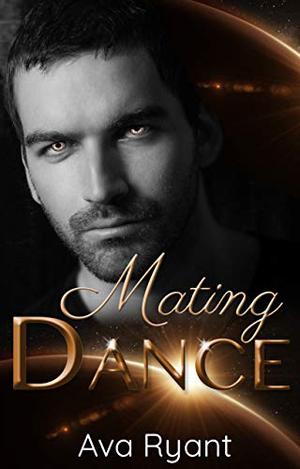Mating Dance (Praesidio Corp #1.5)