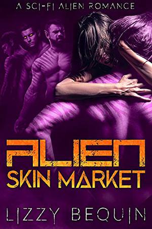 Alien Skin Market (Sold to the Raksha #2)