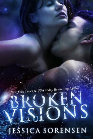 Broken Visions by Jessica Sorensen